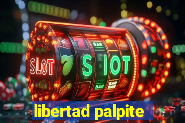 libertad palpite